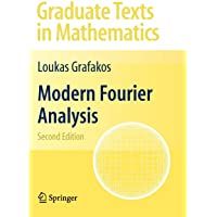Modern Fourier Analysis: 250 (Graduate Texts in Mathematics)